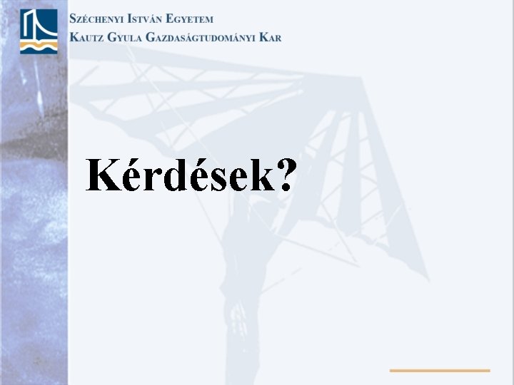 Kérdések? 