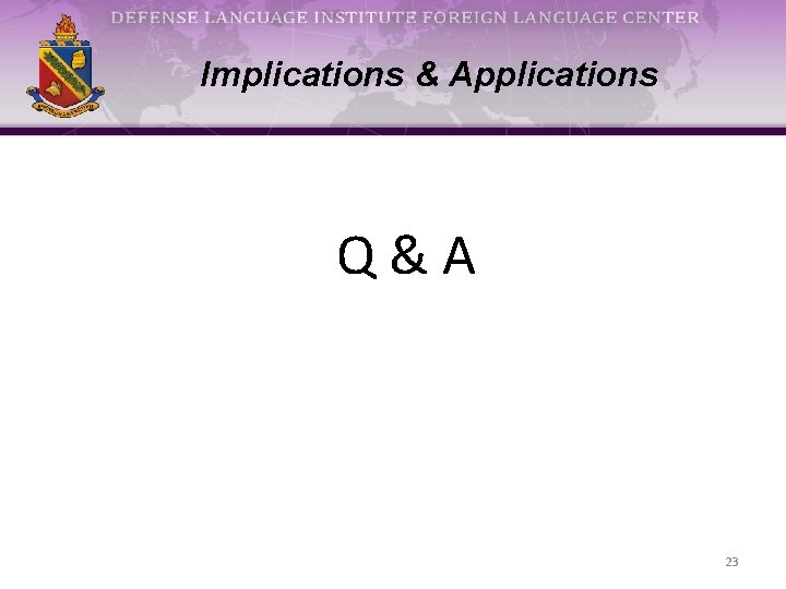 Implications & Applications Q&A 23 