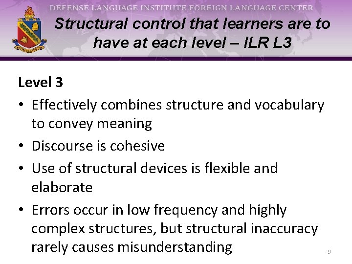 Structural control that learners are to have at each level – ILR L 3