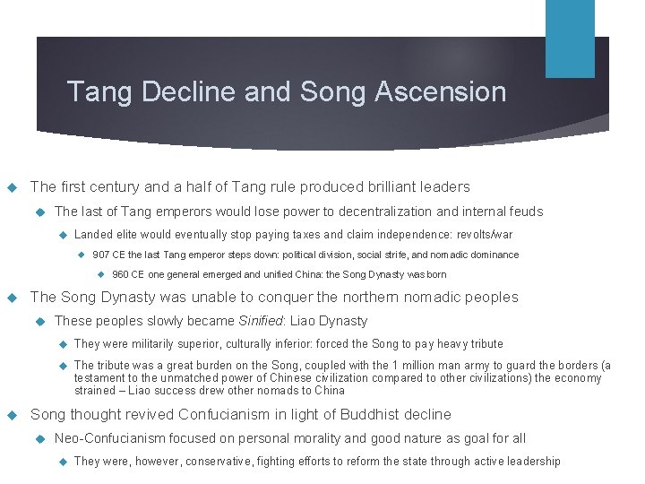 Tang Decline and Song Ascension The first century and a half of Tang rule