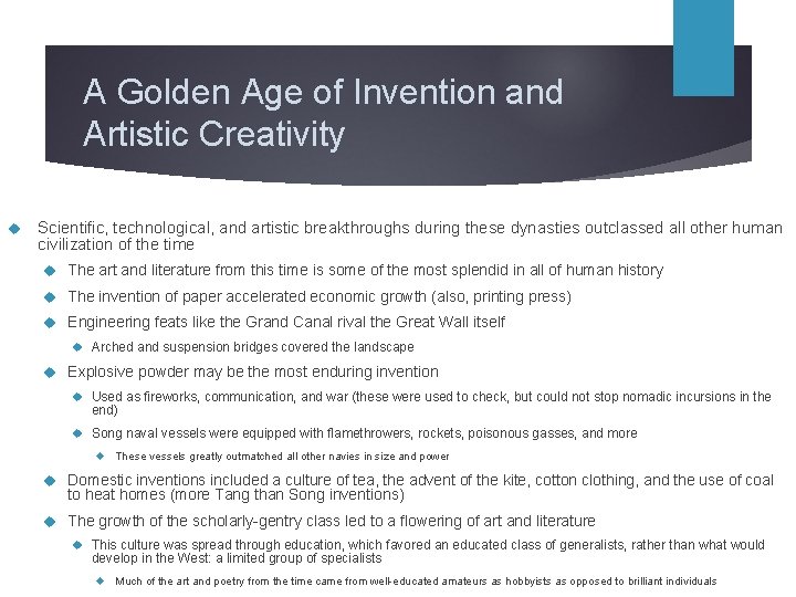 A Golden Age of Invention and Artistic Creativity Scientific, technological, and artistic breakthroughs during