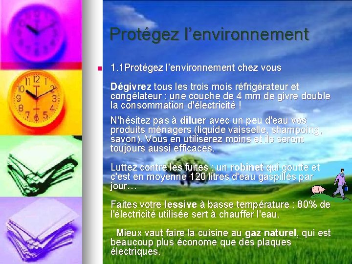 Protégez l’environnement n 1. 1 Protégez l’environnement chez vous Dégivrez tous les trois mois