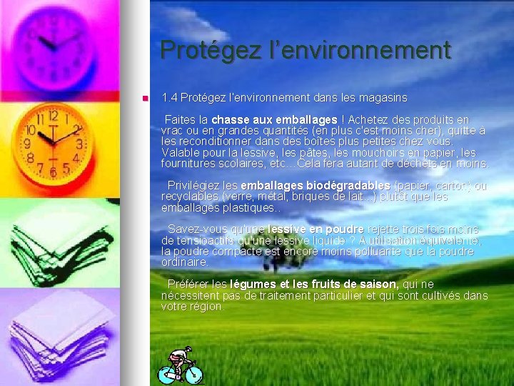 Protégez l’environnement n 1. 4 Protégez l’environnement dans les magasins Faites la chasse aux