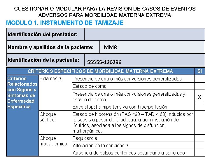 CUESTIONARIO MODULAR PARA LA REVISIÓN DE CASOS DE EVENTOS ADVERSOS PARA MORBILIDAD MATERNA EXTREMA