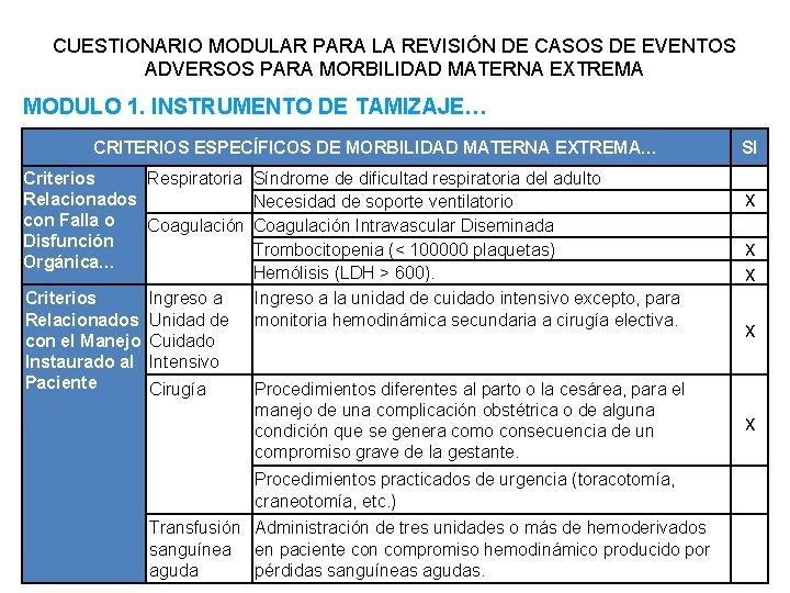 CUESTIONARIO MODULAR PARA LA REVISIÓN DE CASOS DE EVENTOS ADVERSOS PARA MORBILIDAD MATERNA EXTREMA