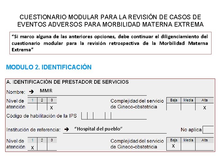 CUESTIONARIO MODULAR PARA LA REVISIÓN DE CASOS DE EVENTOS ADVERSOS PARA MORBILIDAD MATERNA EXTREMA