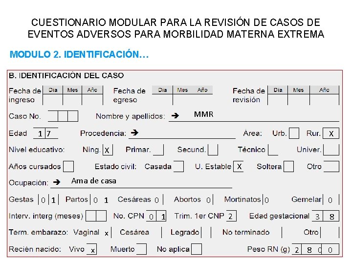 CUESTIONARIO MODULAR PARA LA REVISIÓN DE CASOS DE EVENTOS ADVERSOS PARA MORBILIDAD MATERNA EXTREMA