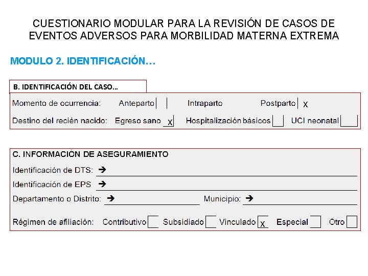 CUESTIONARIO MODULAR PARA LA REVISIÓN DE CASOS DE EVENTOS ADVERSOS PARA MORBILIDAD MATERNA EXTREMA