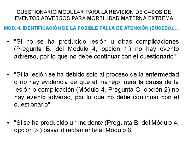 CUESTIONARIO MODULAR PARA LA REVISIÓN DE CASOS DE EVENTOS ADVERSOS PARA MORBILIDAD MATERNA EXTREMA