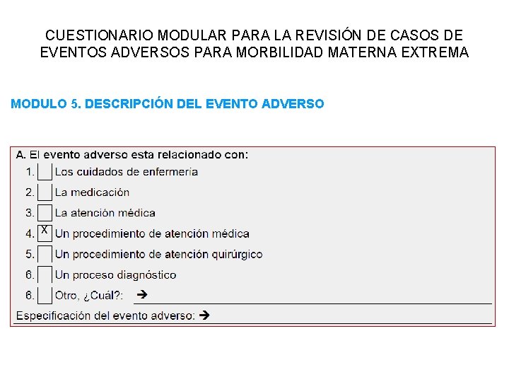 CUESTIONARIO MODULAR PARA LA REVISIÓN DE CASOS DE EVENTOS ADVERSOS PARA MORBILIDAD MATERNA EXTREMA