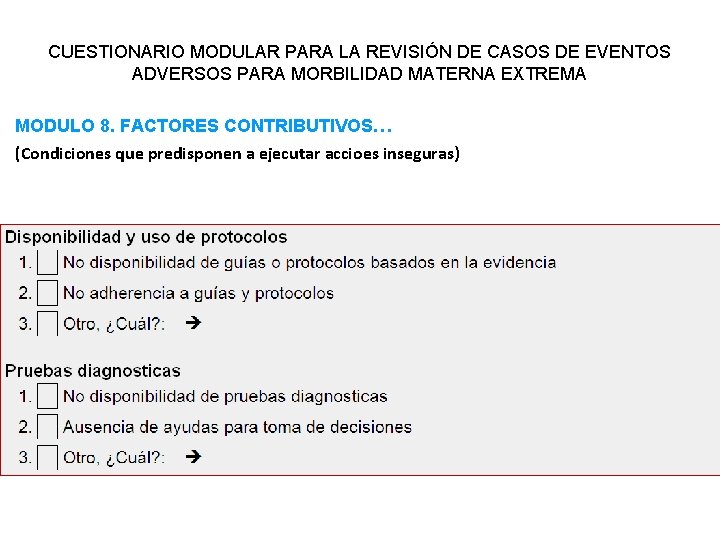 CUESTIONARIO MODULAR PARA LA REVISIÓN DE CASOS DE EVENTOS ADVERSOS PARA MORBILIDAD MATERNA EXTREMA