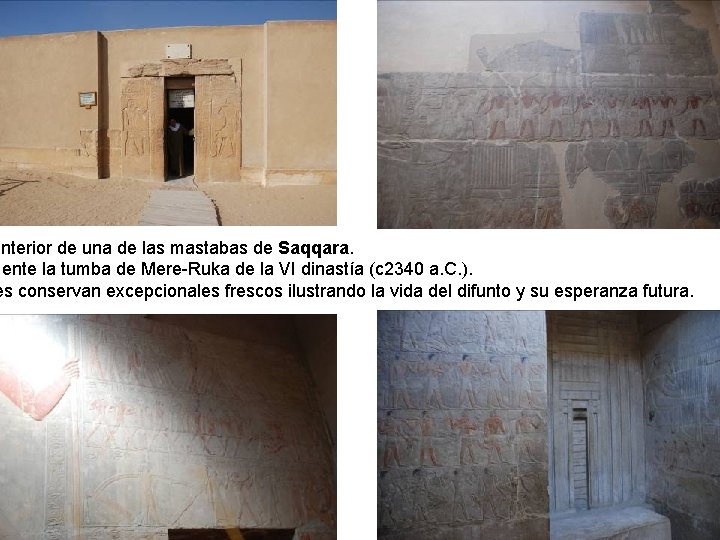 interior de una de las mastabas de Saqqara. mente la tumba de Mere-Ruka de