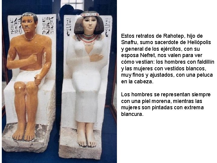 Estos retratos de Rahotep, hijo de Snafru, sumo sacerdote de Heliópolis y general de