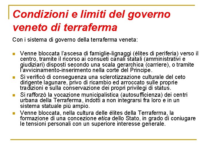 Condizioni e limiti del governo veneto di terraferma Con i sistema di governo della