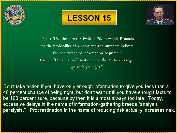 LESSON 15 Part I: "Use the formula P=40 to 70, in which P stands