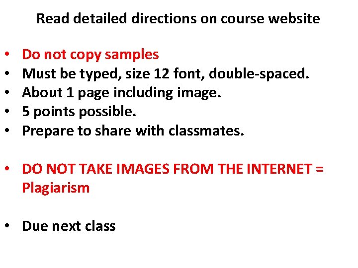 Read detailed directions on course website • • • Do not copy samples Must Read detailed directions on course website • • • Do not copy samples Must