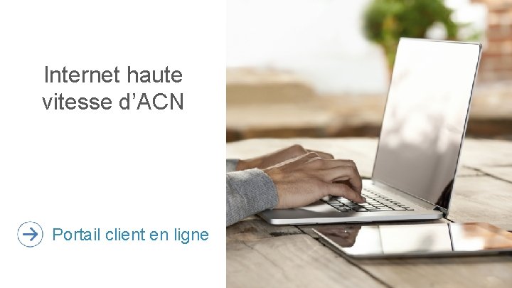 Internet haute vitesse d’ACN Portail client en ligne 