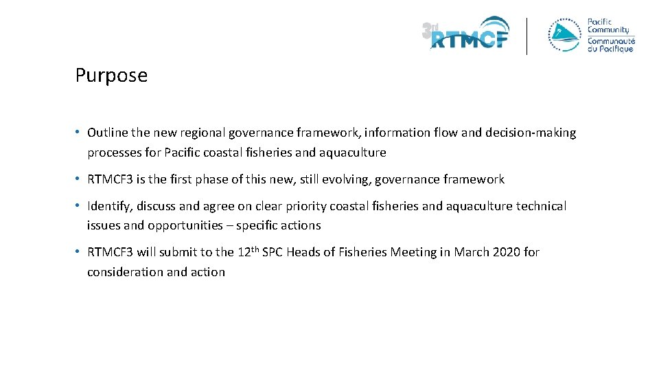 Purpose • Outline the new regional governance framework, information flow and decision-making processes for