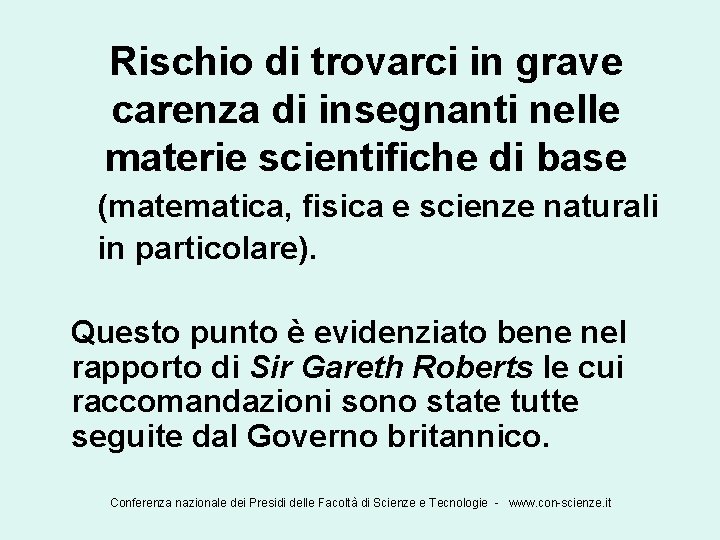 Rischio di trovarci in grave carenza di insegnanti nelle materie scientifiche di base (matematica,