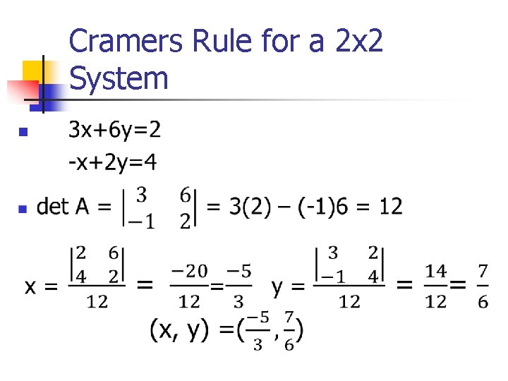 Cramers Rule for a 2 x 2 System n 