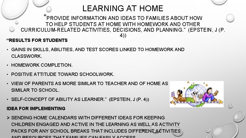 LEARNING AT HOME “PROVIDE INFORMATION AND IDEAS TO FAMILIES ABOUT HOW TO HELP STUDENTS