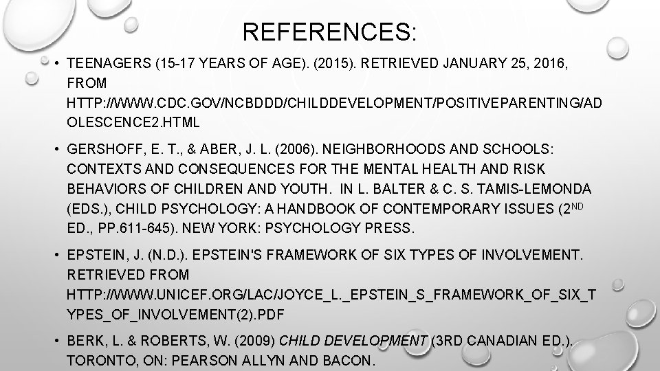 REFERENCES: • TEENAGERS (15 -17 YEARS OF AGE). (2015). RETRIEVED JANUARY 25, 2016, FROM