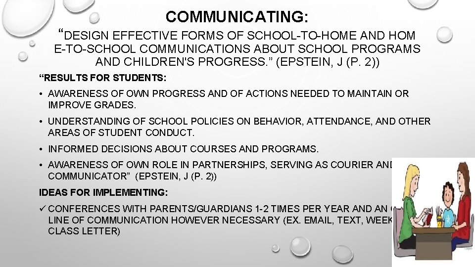 COMMUNICATING: “DESIGN EFFECTIVE FORMS OF SCHOOL-TO-HOME AND HOM E-TO-SCHOOL COMMUNICATIONS ABOUT SCHOOL PROGRAMS AND