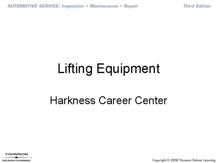 Lifting Equipment Harkness Career Center 