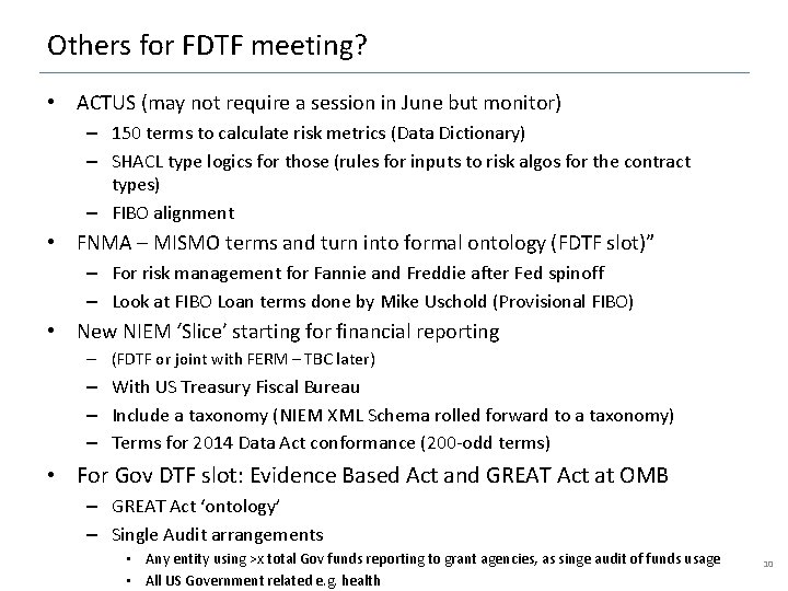 Others for FDTF meeting? • ACTUS (may not require a session in June but