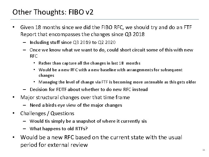 Other Thoughts: FIBO v 2 • Given 18 months since we did the FIBO