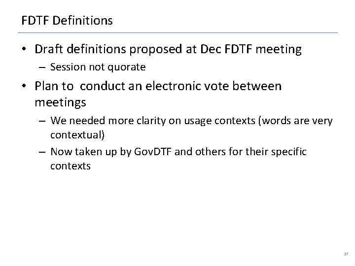FDTF Definitions • Draft definitions proposed at Dec FDTF meeting – Session not quorate