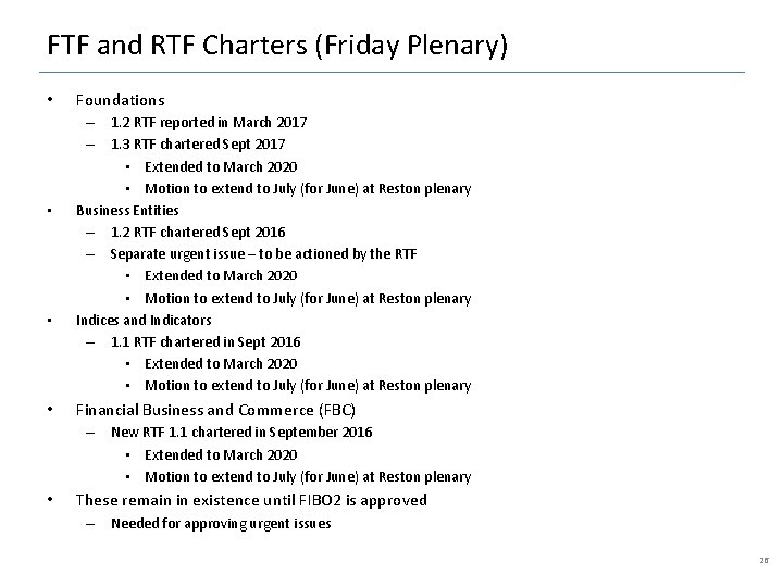 FTF and RTF Charters (Friday Plenary) • • Foundations – 1. 2 RTF reported