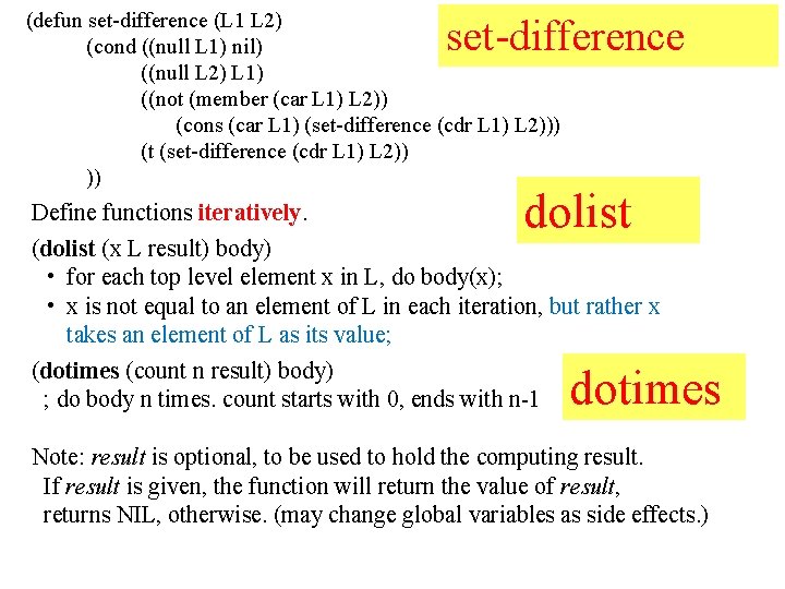 (defun set-difference (L 1 L 2) (cond ((null L 1) nil) ((null L 2)