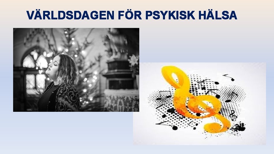 VÄRLDSDAGEN FÖR PSYKISK HÄLSA 