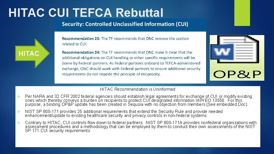 HITAC CUI TEFCA Rebuttal HITAC Recommendation is Uninformed Ø Per NARA and 32 CFR