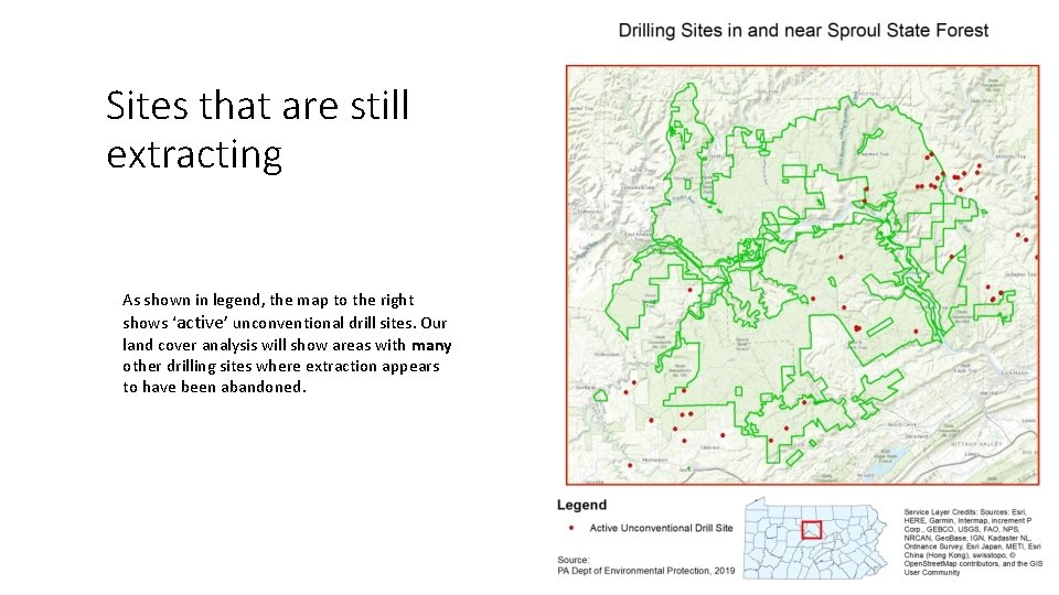 Sites that are still extracting As shown in legend, the map to the right