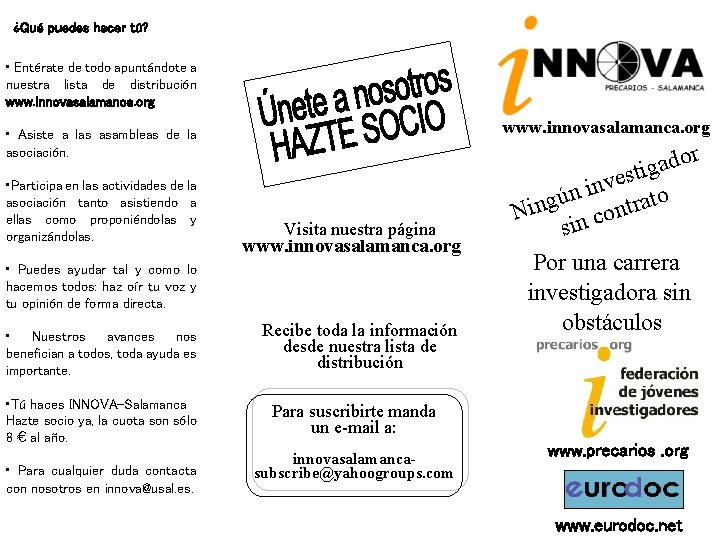 ¿Qué puedes hacer tú? • Entérate de todo apuntándote a nuestra lista de distribución