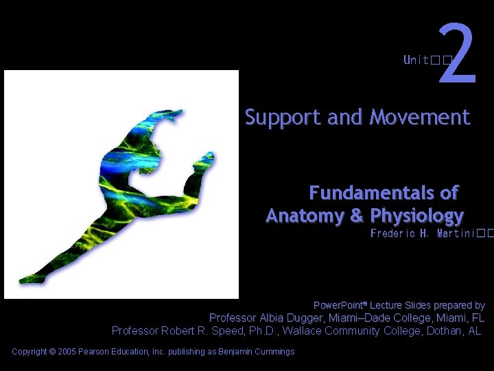 Support And Movement 2 Unit Support and Movement Fundamentals of Anatomy