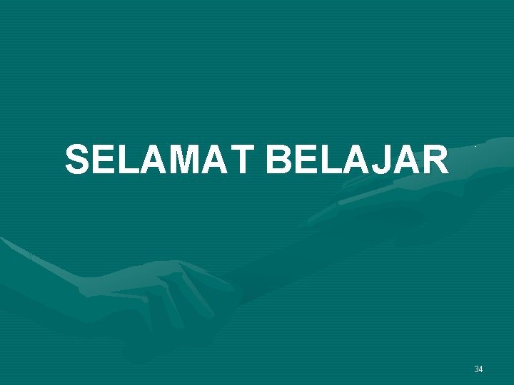 SELAMAT BELAJAR 34 