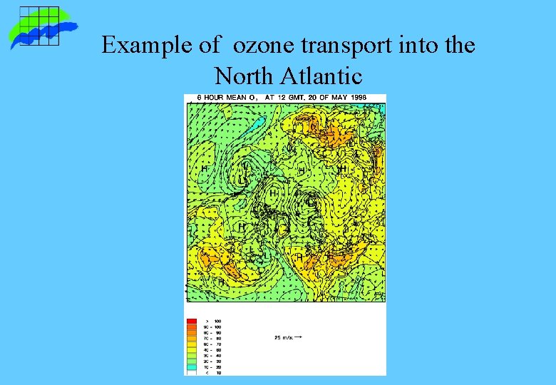 Example of ozone transport into the North Atlantic Example of ozone transport into the North Atlantic