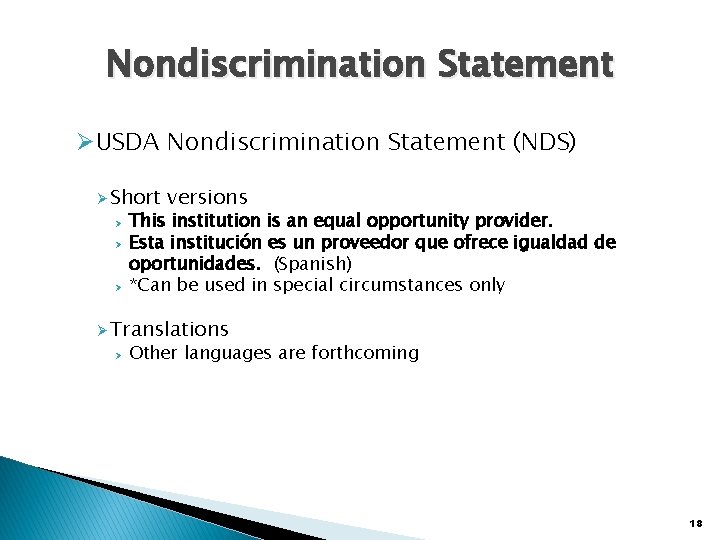 Nondiscrimination Statement ØUSDA Nondiscrimination Statement (NDS) Ø Short Ø Ø Ø versions This institution