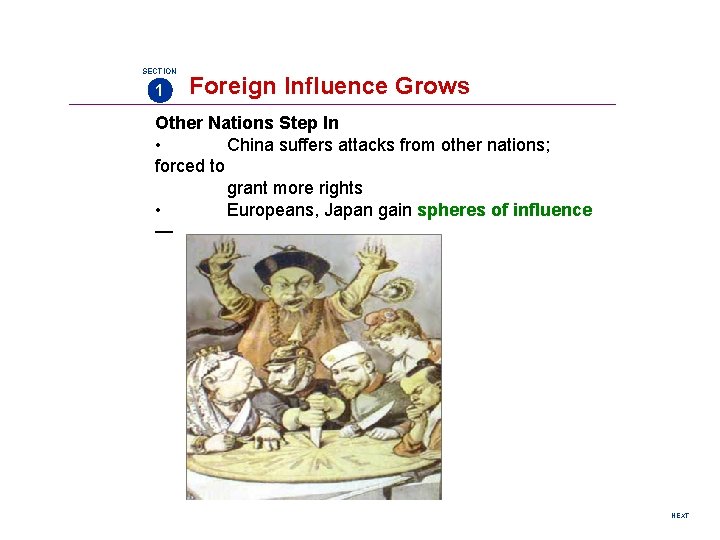 SECTION 1 Foreign Influence Grows Other Nations Step In • China suffers attacks from