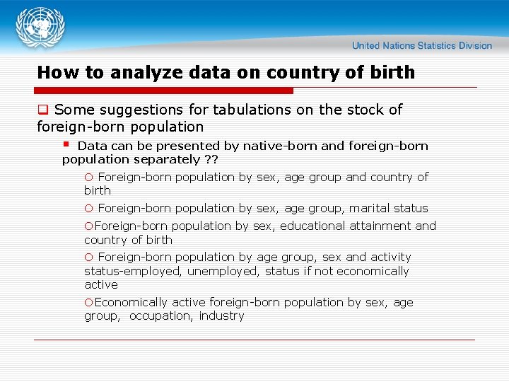 How to analyze data on country of birth q Some suggestions for tabulations on