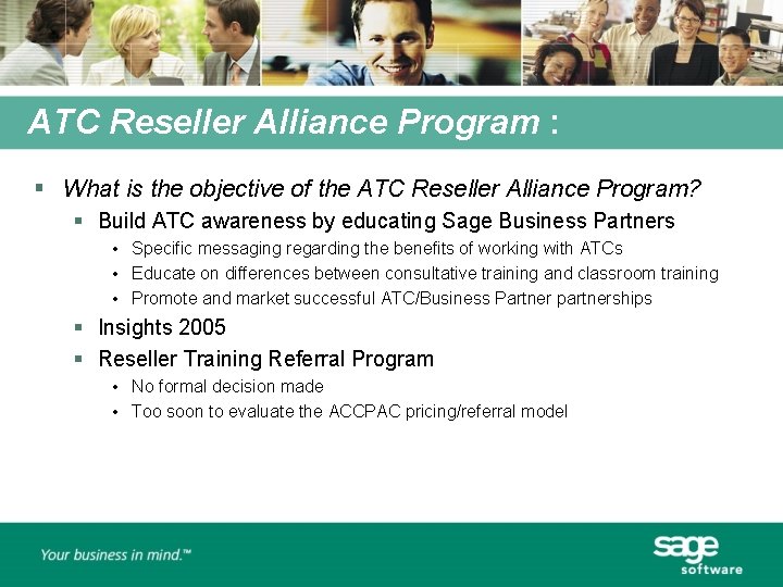 ATC Reseller Alliance Program : § What is the objective of the ATC Reseller