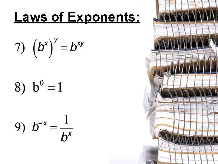 Laws of Exponents: 