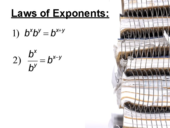 Laws of Exponents: 