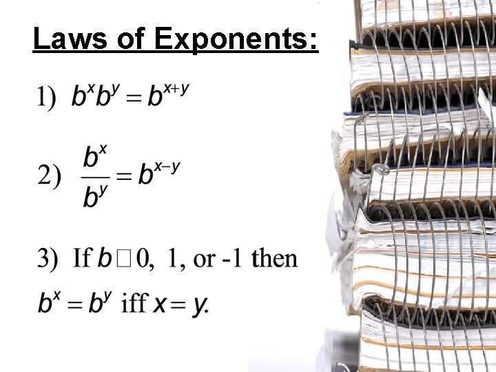 Laws of Exponents: 