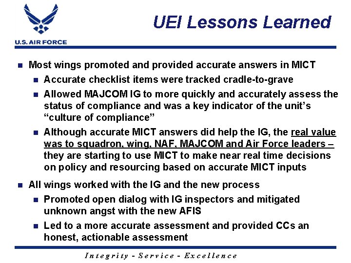 UEI Lessons Learned n Most wings promoted and provided accurate answers in MICT n