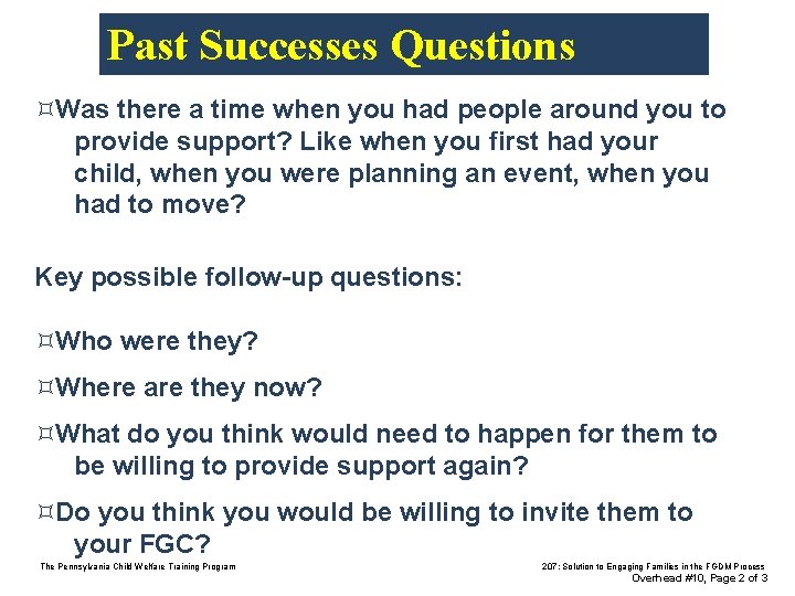 Past Successes Questions ³Was there a time when you had people around you to