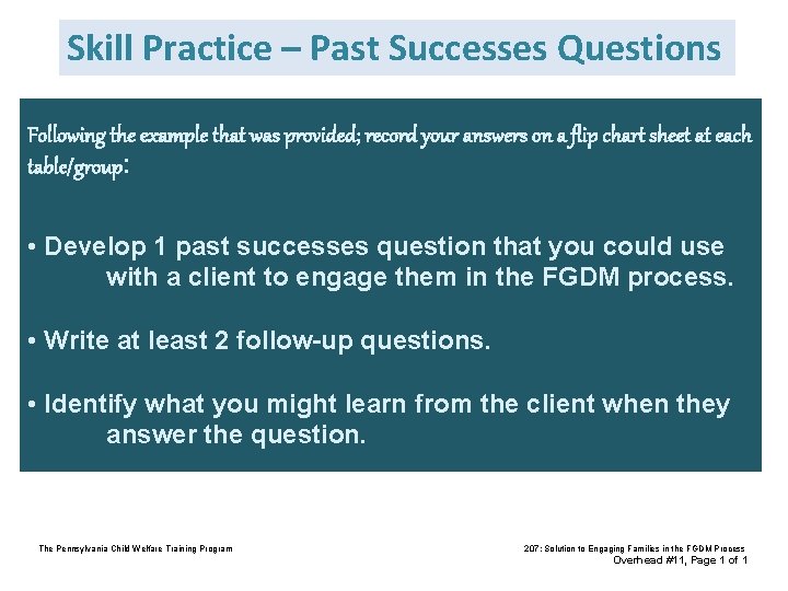 Skill Practice – Past Successes Questions Following the example that was provided; record your